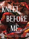 Kneel Before Me